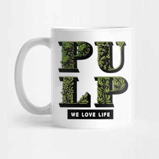 WE LOVE LIFE Mug